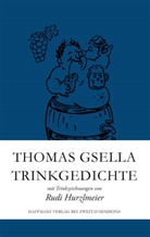 Thoma Gsella, Thomas Gsella, Rudi Hurzlmeier, Rudi Hurzlmeier - Trinkgedichte