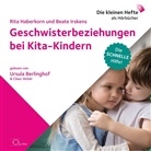 Rit Haberkorn, Rita Haberkorn, Beate Irskens, Ursula Berlinghof, Claus Vester - Geschwisterbeziehungen bei Kita-Kindern, 1 Audio-CD (Hörbuch)