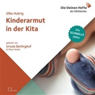 Silke Hubrig, Ursula Berlinghof, Claus Vester - Kinderarmut in der Kita, 1 Audio-CD (Hörbuch)