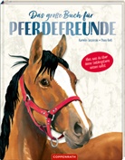 Karolin Leszinski, Thea Roß - Das große Buch für Pferdefreunde