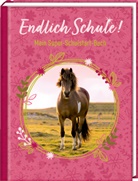 Thea Ross, Christiane Slawik, Christiane Slawik - Kleines Geschenkbuch - Pferdefreunde - Endlich Schule!
