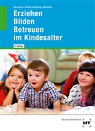 Ch Neumann, Chr. Neumann, Christin Neumann, Luci Niederwestberg, Lucia Niederwestberg, Wenning... - Erziehen - Bilden - Betreuen im Kindesalter