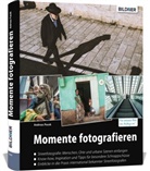 Andreas Pacek - Momente fotografieren: Streetfotografie