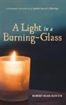 Robert Boak Slocum - A Light in a Burning-Glass