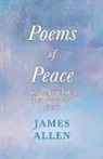 James Allen, Henry Thomas Hamblin - Poems of Peace - Including the lyrical Dramatic Poem Eolaus