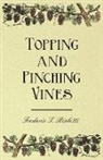 Frederic T. Bioletti, F. C. H Flossfeder, F. C. H. Flossfeder - Topping and Pinching Vines