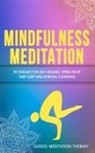 Guided Meditation Therapy, Guided Meditation Therapy - Mindfulness Meditation