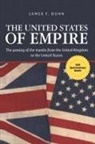 James Dunn - The United States of Empire