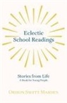 Orison Swett Marden - Eclectic School Readings