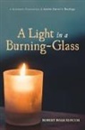Robert Boak Slocum - A Light in a Burning-Glass