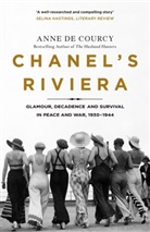 Anne de Courcy, Anne de Courcy - Chanel's Riviera