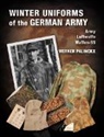 Werner Palinckx - Winter Uniforms of the German Army