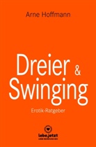 Arne Hoffmann - Dreier und Swinging | Erotischer Ratgeber