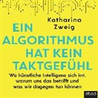 Katharina Zweig, Dunja Bengsch - Ein Algorithmus hat kein Taktgefühl, Audio-CD (Hörbuch)
