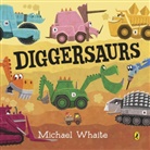 Michael Whaite, Whaite Michael, Michael Whaite - Diggersaurs