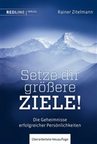 Rainer Zitelmann - Setze dir größere Ziele!