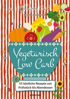 Bettina Meiselbach - Happy Carb: Vegetarisch Low Carb