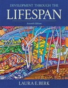 Laura E. Berk - Development Through the Lifespan Plus NEW MyDevelopmentLab, Access Card Package