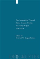 Heinrich W. Guggenheimer, Heinric W Guggenheimer, Heinrich W Guggenheimer - The Jerusalem Talmud. Third Order: Nasim: ee