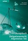 Michael Feit, Demian Stauber - Orell Füssli Übungsbücher / Übungsbuch Obligationenrecht Allgemeiner Teil