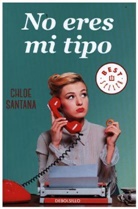 Chloe Santana - No eres mi tipo