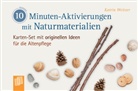 Katrin Weitzer - 10-Minuten-Aktivierungen mit Naturmaterialien