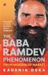 Kaushik Deka - The Baba Ramdev Phenomenon