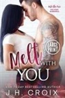 J. H. Croix - Melt With You