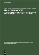 Frans H va Eemeren, Frans H van Eemeren, Frans H. van Eemeren, Ro Grootendorst, Rob Grootendorst, Tj Kruiger... - Handbook of Argumentation Theory