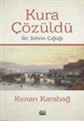 Kenan Karabag - Kura Cözüldü 1