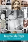 Aurobindo - Journal du Yoga (Tome 3)