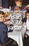Lev Nikolayevic Tolstoy - Insan Ne ile Yasar