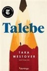 Lev Nikolayevic Tolstoy, Tara Westover - Talebe
