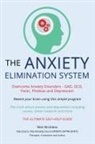 Nick Nicolaou - The Anxiety Elimination System