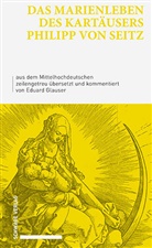 Eduar Glauser, Eduard Glauser - Das Marienleben des Kartäusers Philipp von Seitz