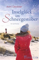 Anni Deckner - Inselglück im Schneegestöber