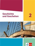 Christin Dzubiel, Christine Dzubiel, Michae Epkenhans, Michael Epkenhans, Ursul Fries, Michael Sauer - Geschichte und Geschehen, Ausgabe Nordrhein-Westfalen, Hamburg, Schleswig-Holstein, Mecklenburg-V.: Schülerbuch Klasse 7./8. Klasse (G9)