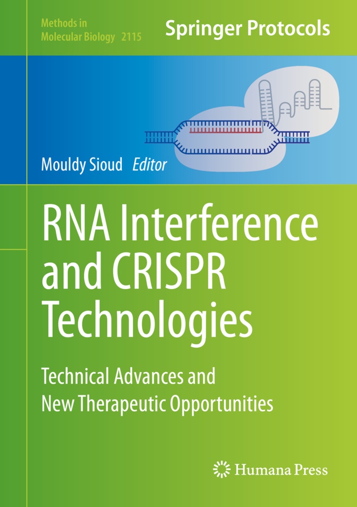 Mould Sioud, Mouldy Sioud - RNA Interference and CRISPR Technologies Technical Advances and New Therapeutic Opportunities