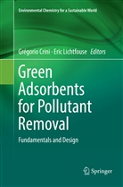 Grégori Crini, Grégorio Crini, Lichtfouse, Lichtfouse, Eric Lichtfouse - Green Adsorbents for Pollutant Removal