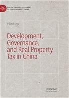 Yilin Hou - Development, Governance, and Real Property Tax in China