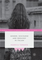 Federica Formato - Gender, Discourse and Ideology in Italian