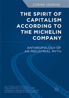 Corine Védrine - The Spirit of Capitalism According to the Michelin Company