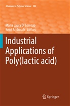 Androsch, Androsch, René Androsch, Maria Laura Di Lorenzo, Mari Laura Di Lorenzo, Maria Laura Di Lorenzo - Industrial Applications of Poly(lactic acid)