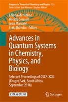 Erkki Brändas, David Ceresoli, Davide Ceresoli, Liliana Mammino, Jean Maruani, Jean Maruani et al - Advances in Quantum Systems in Chemistry, Physics, and Biology