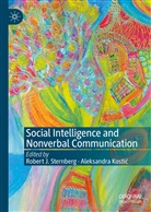 Rober J Sternberg, Robert J Sternberg, Aleksandra Kosti¿, Kostic, Kostic, Aleksandra Kostic... - Social Intelligence and Nonverbal Communication