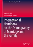 A. J. J. Bourque, A.J.J. Bourque, D. Nicole Farris, J J Bourque, J J Bourque, Nicole Farris... - International Handbook on the Demography of Marriage and the Family