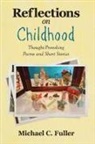 Michael C. Fuller - Reflections on Childhood