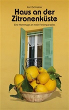Kurt Schreiner - Haus an der Zitronenküste