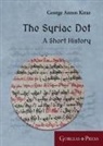 George Anton Kiraz - The Syriac Dot