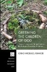 Chad Michael Rimmer - Greening the Children of God